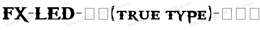 FX-LED-粗体(true type)字体转换